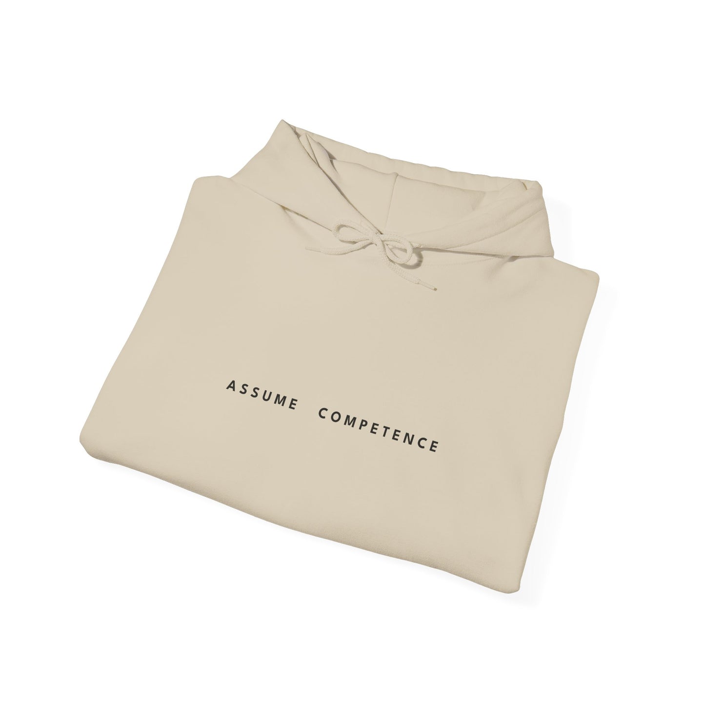 ASSUME COMPETENCE Hoodie