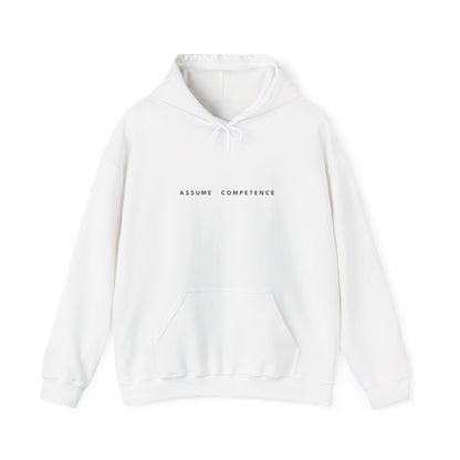 ASSUME COMPETENCE Hoodie