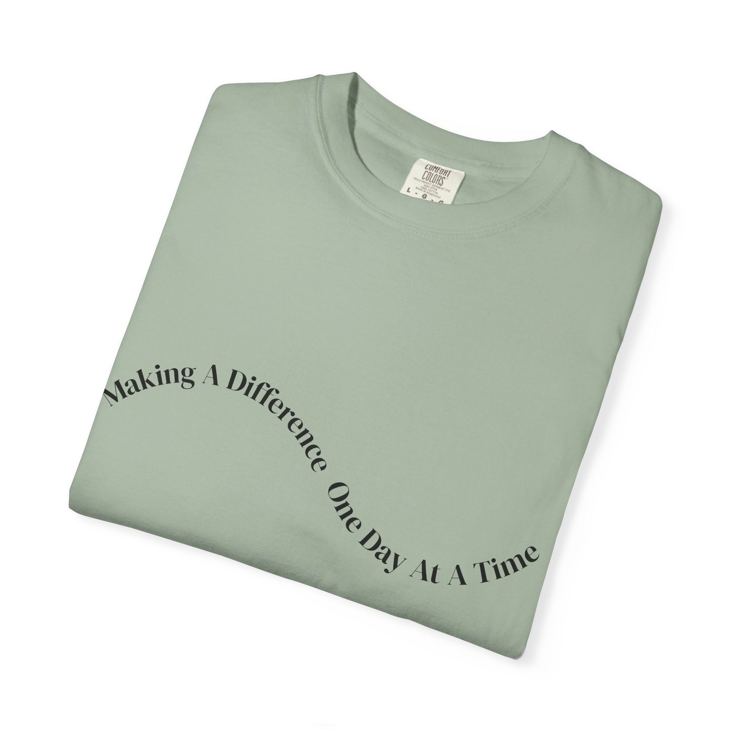 Making a Difference One Day at a Time T-Shirt
