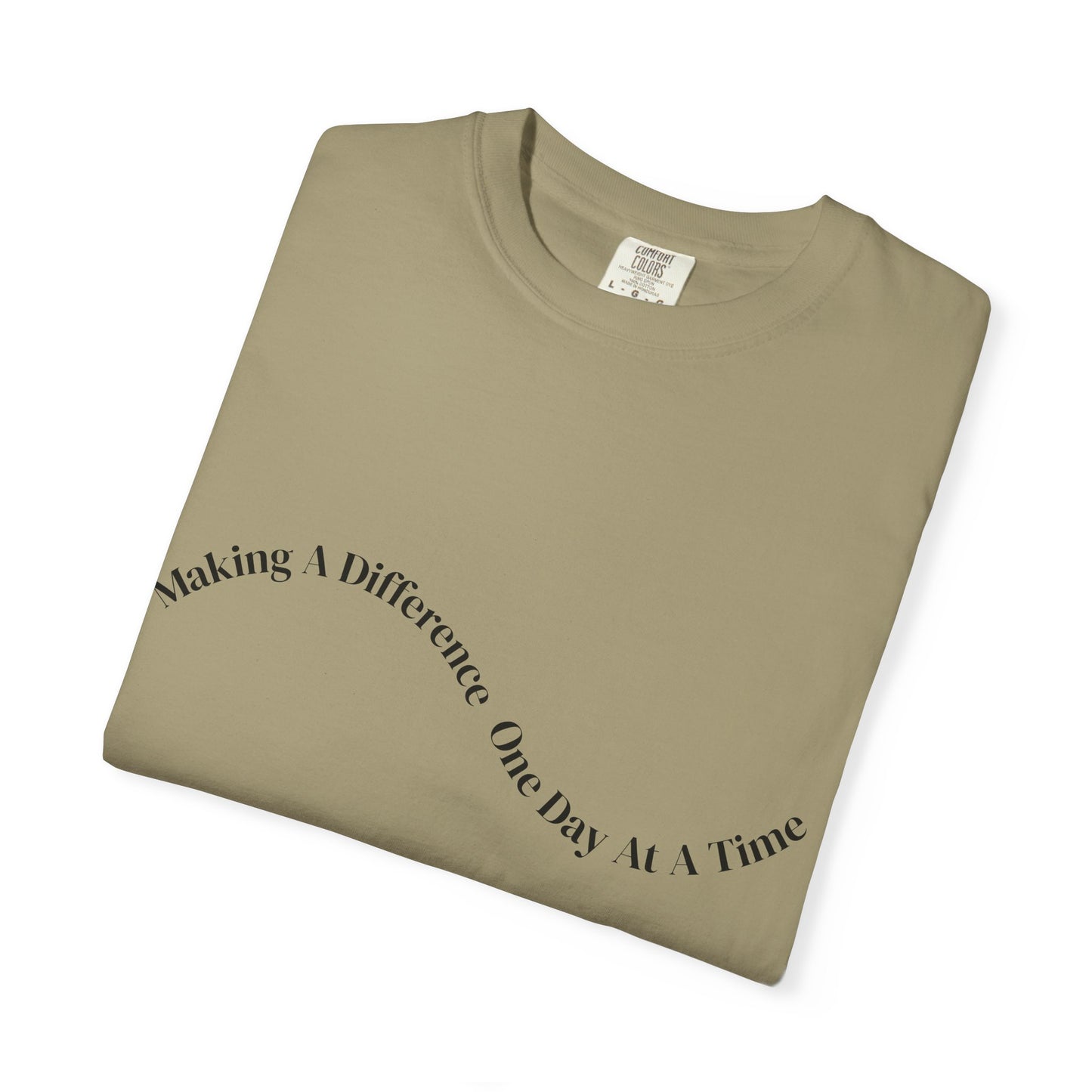 Making a Difference One Day at a Time T-Shirt
