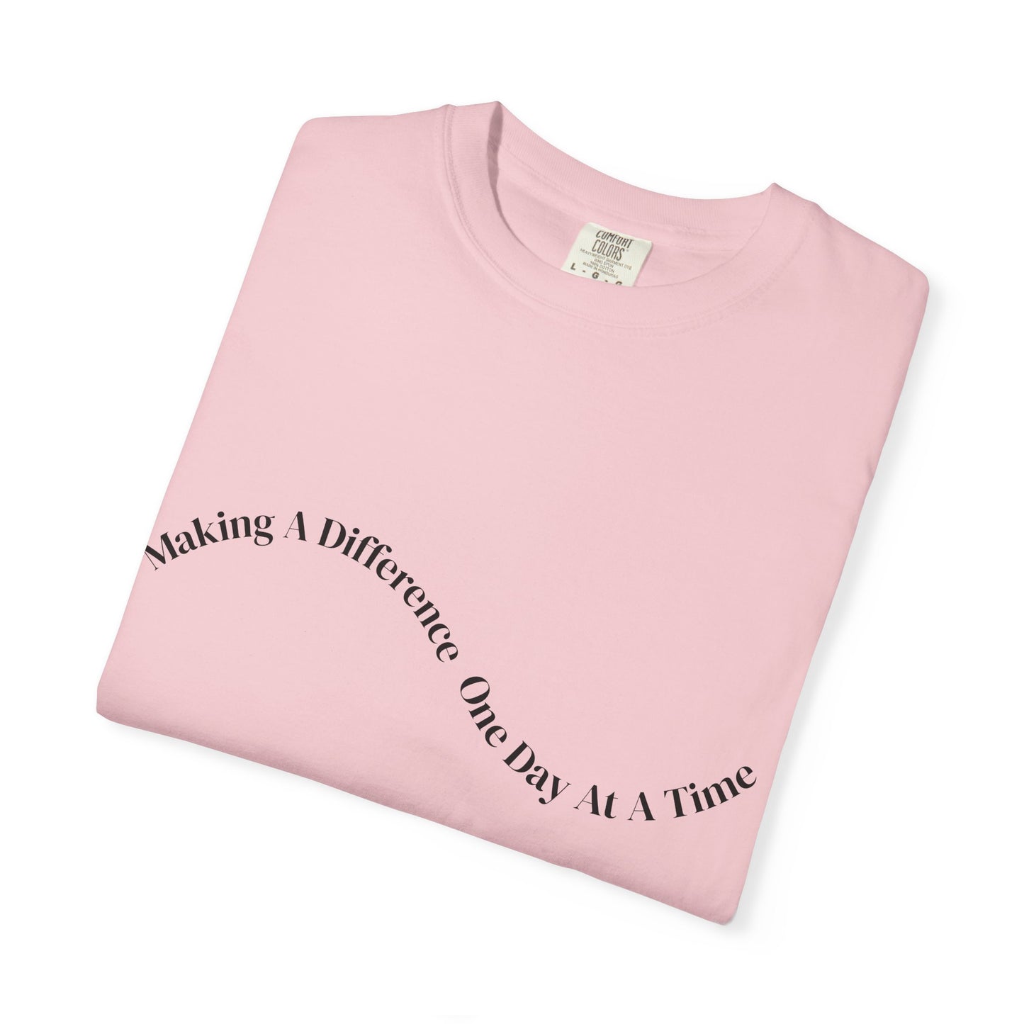 Making a Difference One Day at a Time T-Shirt