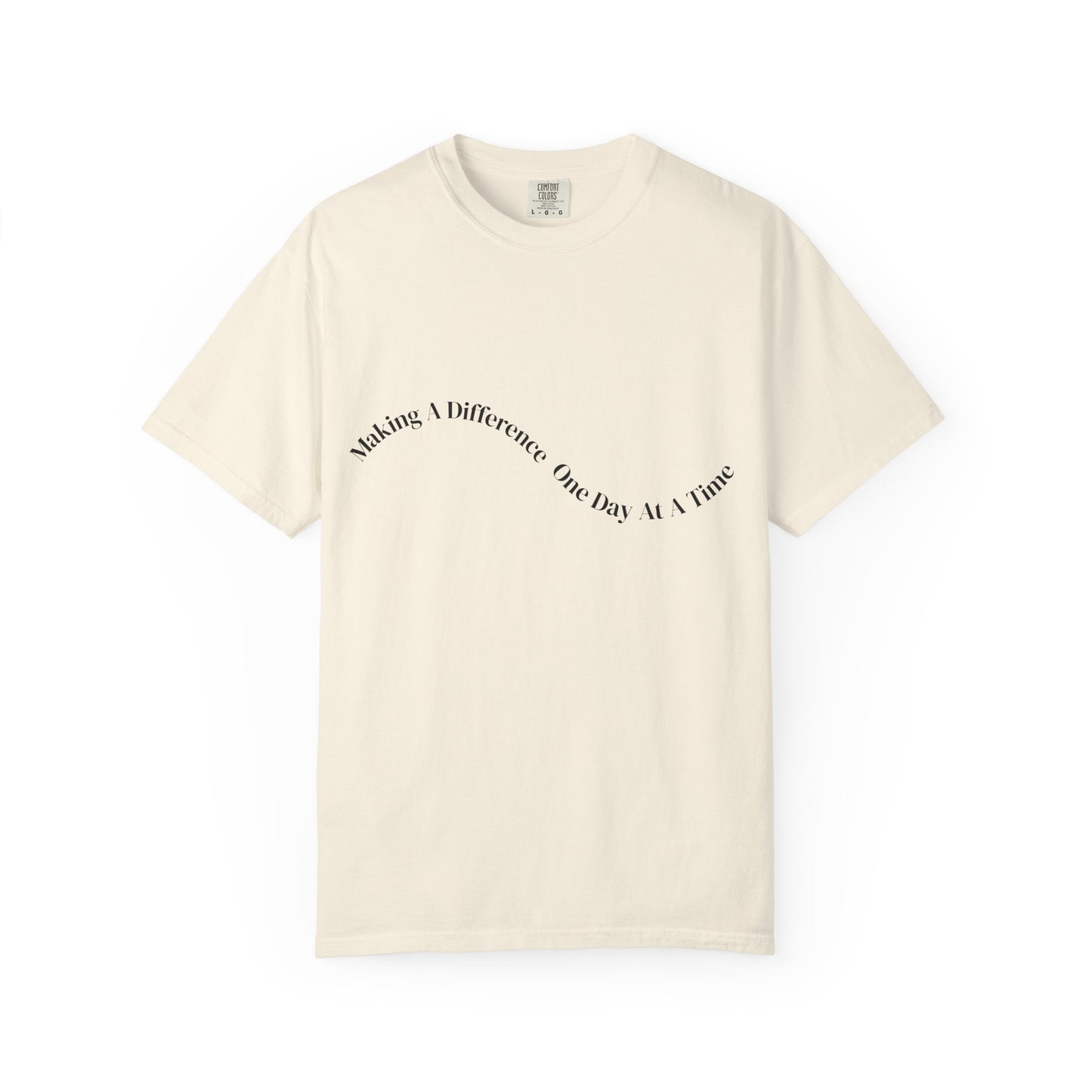 Making a Difference One Day at a Time T-Shirt
