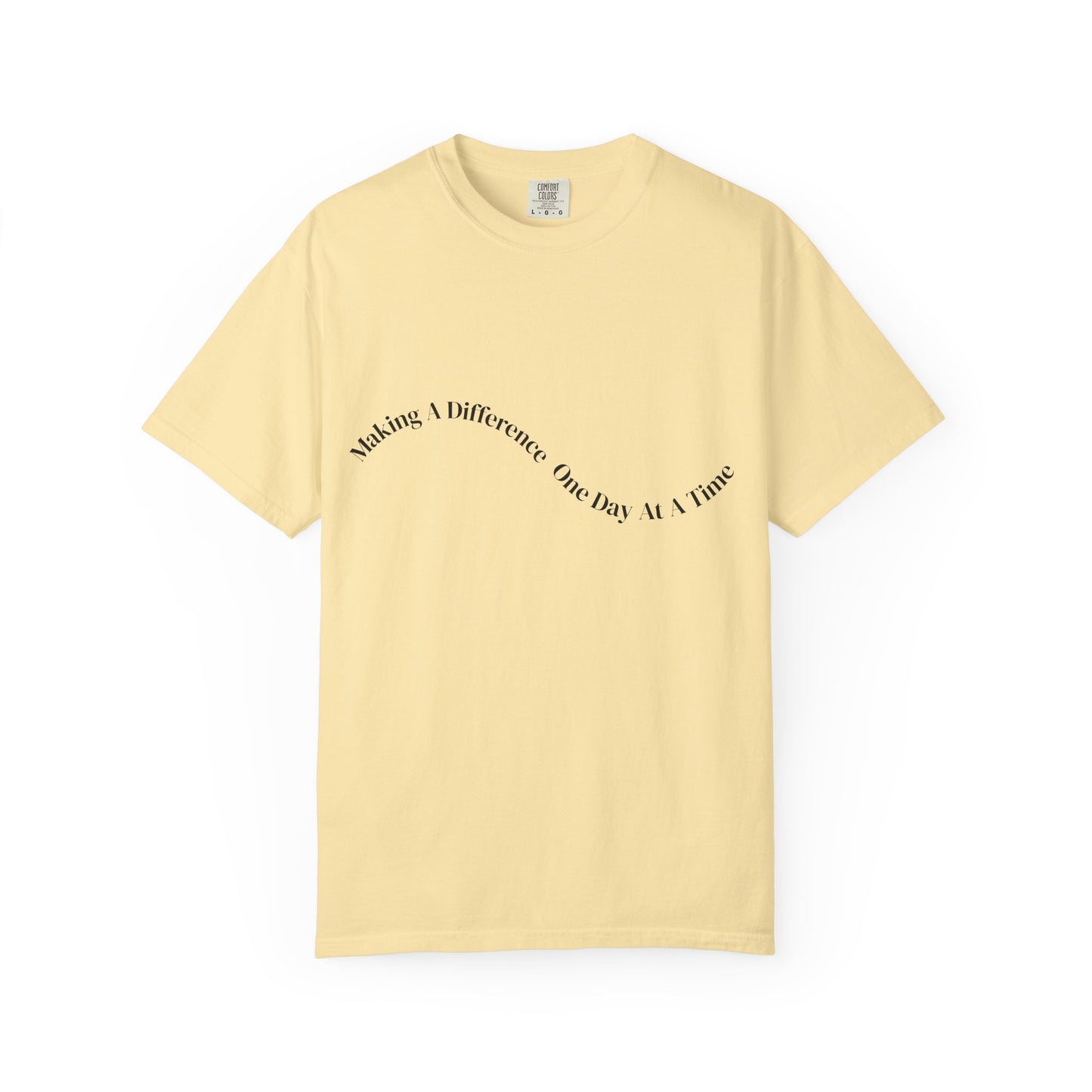 Making a Difference One Day at a Time T-Shirt