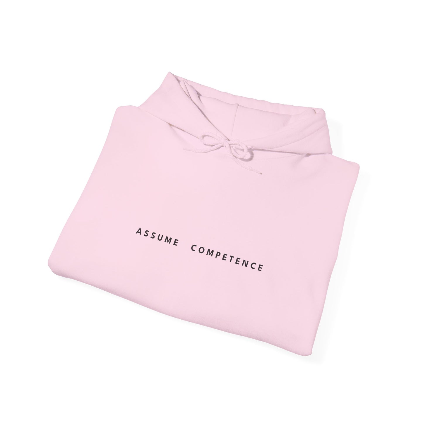 ASSUME COMPETENCE Hoodie