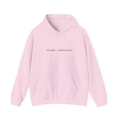 ASSUME COMPETENCE Hoodie